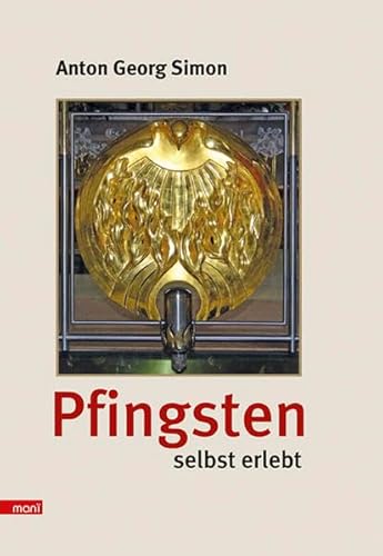 Pfingsten selbst erlebt: Ströme lebendigen Wassers brechen hervor