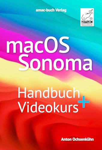 macOS Sonoma/Sequoia Handbuch + Videokurs - das Standardwerk mit über 5 h Erklärvideos; für alle Mac-Modelle geeignet: Das Standardwerk zu Apples ... Lernvideos; für alle Mac-Modelle geeignet macOS Sonoma/Sequoia Handbuch + Videokurs - das Standardwerk mit über 5 h Erklärvideos; für alle Mac-Modelle geeignet: Das Standardwerk zu Apples ... Lernvideos; für alle Mac-Modelle geeignet