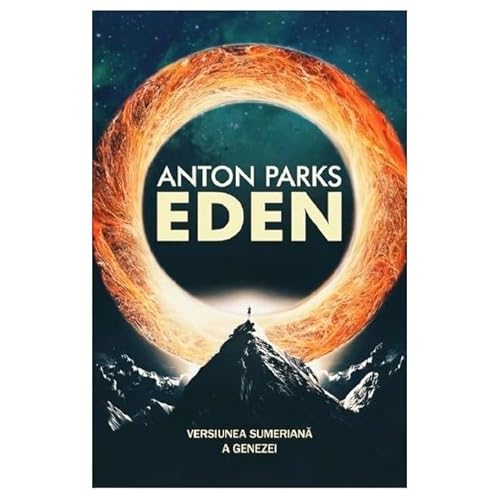 Eden. Versiunea Sumeriana A Genezei Eden. Versiunea Sumeriana A Genezei von Daksha
