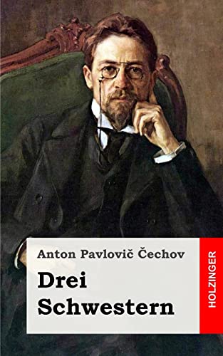 Drei Schwestern: (Tri Sestry)