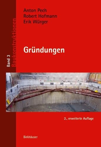 Gründungen (Baukonstruktionen, 3) von Birkhauser