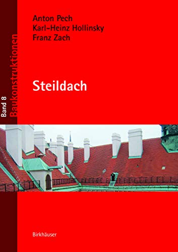 Steildach (Baukonstruktionen, 8) von Birkhauser