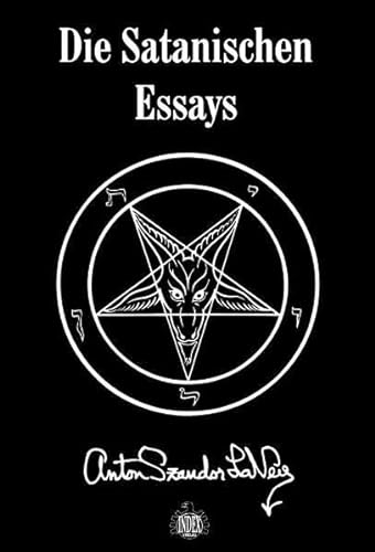 Die Satanischen Essays: Doppelband mit "Jetzt spricht Satan!" und "Des Teufels Notizbuch", Festeinband in Leinen