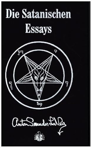 Die Satanischen Essays: Doppelband mit "Jetzt spricht Satan!" und "Des Teufels Notizbuch", Festeinband in Leinen Die Satanischen Essays: Doppelband mit "Jetzt spricht Satan!" und "Des Teufels Notizbuch", Festeinband in Leinen