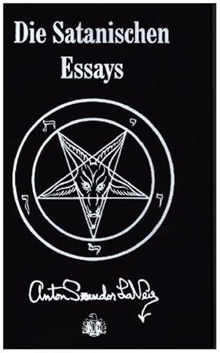 Die Satanischen Essays: Doppelband mit "Jetzt spricht Satan!" und "Des Teufels Notizbuch", Festeinband in Leinen