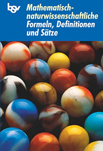 Mathematisch-naturwissenschaftliche Formeln, Definitionen und Sätze: Formelsammlung von Oldenbourg Schulbuchverl.