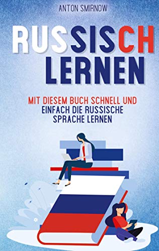 Russisch lernen: Mit diesem Buch schnell und einfach die russische Sprache lernen von Bookmundo Direct