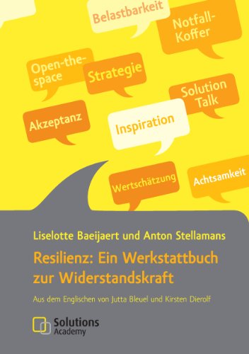 Resilienz: Ein Werkstattbuch zur Widerstandskraft: Aus dem Englischen von Jutta Bleuel und Kirsten Dierolf von Books on Demand