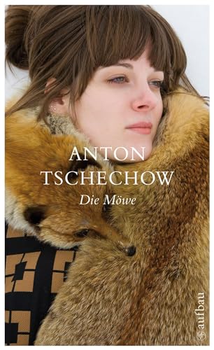 Die Möwe: Die schönsten Stücke Die Möwe: Die schönsten Stücke
