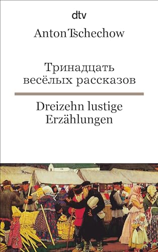 Dreizehn lustige Erzählungen: dtv zweisprachig für Könner – Russisch