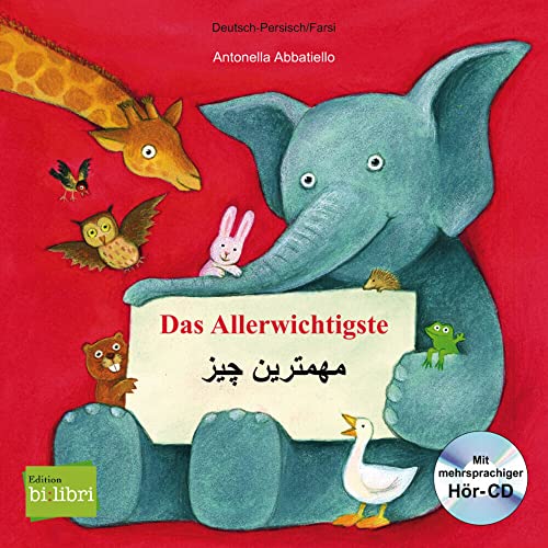 Das Allerwichtigste (Deutsch-Persisch/Farsi): Zweisprachiges Kinderbuch mit Audio-CD und Ausklappseiten von Hueber