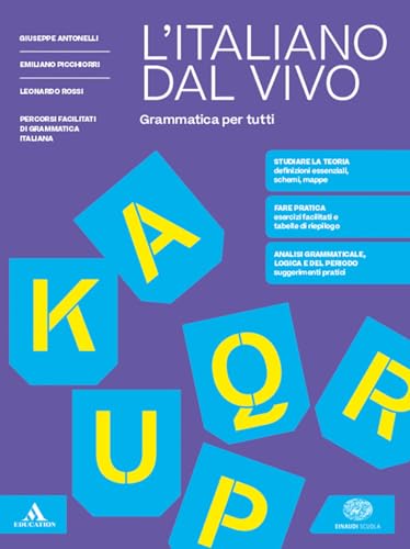 L'italiano dal vivo. Grammatica per tutti. Per le Scuole superiori. Con e-book. Con espansione online von Einaudi Scuola