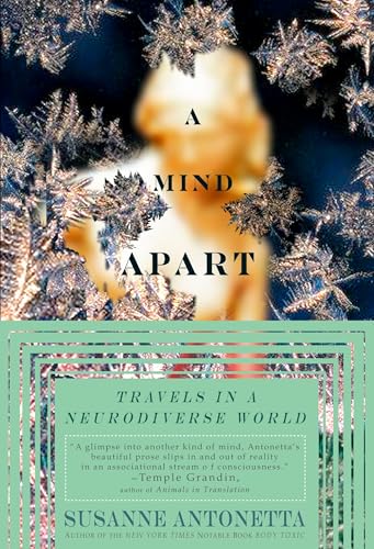 A Mind Apart: Travels in a Neurodiverse World A Mind Apart: Travels in a Neurodiverse World von TarcherPerigee
