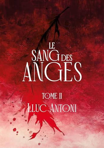 Le sang des anges: Tome 2 von BoD – Books on Demand – Frankreich