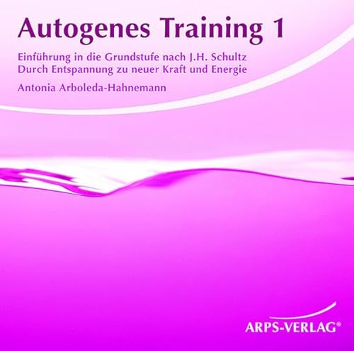 Autogenes Training 1. Einführung in die Grundstufe nach J.H. Schultz.: Einführung in die Grundstufe nach J.H. Schultz. Durch Entspannung zu neuer Kraft und Energie von Arps-Verlag