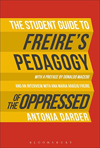 The Student Guide to Freire's 'Pedagogy of the Oppressed' von Bloomsbury Academic