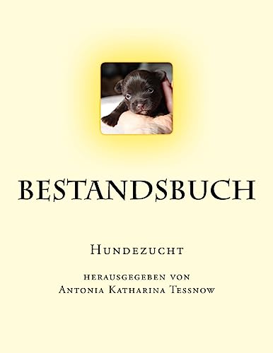 Bestandsbuch der Hundezucht: Slim Edition, für ca. 100 Eintragungen von CREATESPACE
