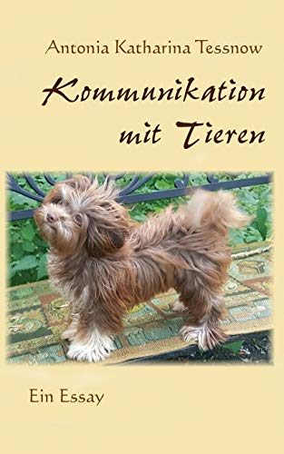 Kommunikation mit Tieren: Ein Essay