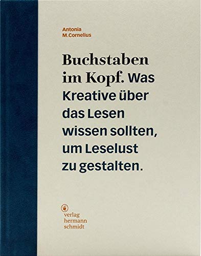Buchstaben im Kopf: Was Kreative über das Lesen wissen sollten, um Leselust zu gestalten Buchstaben im Kopf: Was Kreative über das Lesen wissen sollten, um Leselust zu gestalten von Schmidt Hermann Verlag