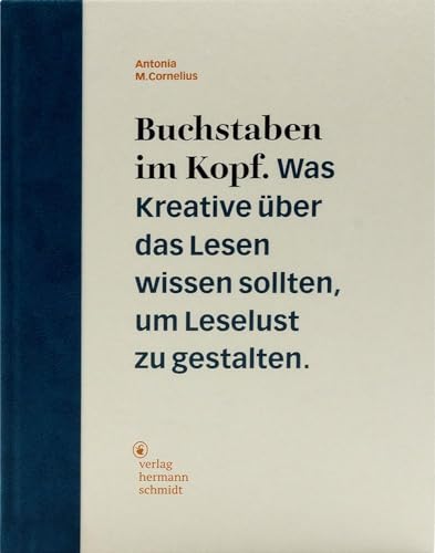 Buchstaben im Kopf: Was Kreative über das Lesen wissen sollten, um Leselust zu gestalten