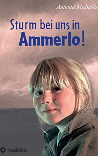 Sturm bei uns in Ammerlo! von tredition