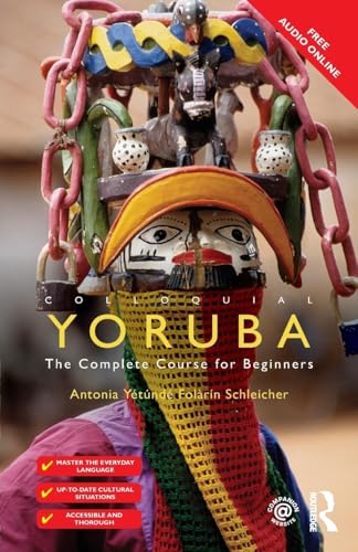 Colloquial Yoruba: The Complete Course for Beginners (Colloquial Series (Book Only))