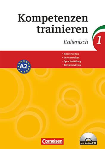 Kompetenzen trainieren - Band 1: Italienisch - Arbeitsheft mit CD von Cornelsen Verlag