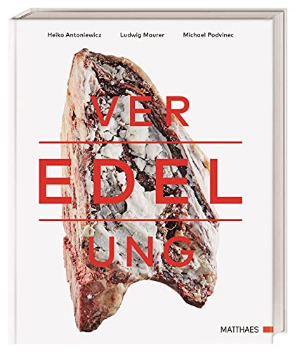 Veredelung: von Fleisch, Fisch und Gemüse von Dorling Kindersley / Matthaes