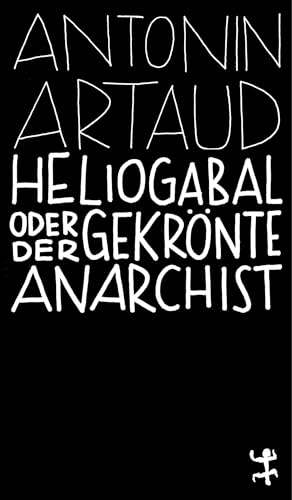 Heliogabal: Oder der Anarchist auf dem Thron (MSB Paperback) von Matthes & Seitz Verlag