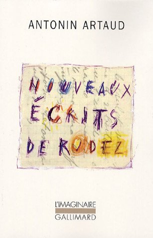 Nouveaux écrits de Rodez : Lettres au docteur Ferdière 1943-1946 et autres textes inédits suivi de Six lettres à Marie Dubuc 1935-1937 (1CD audio) von Editions Gallimard