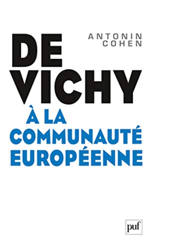 De Vichy à la Communauté européenne von PUF