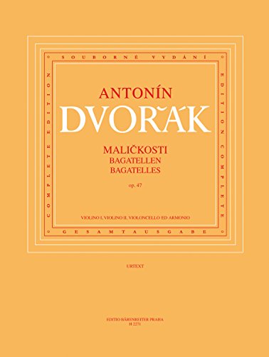 Malickosti (Bagatellen) op. 47. Gesamtausgabe der Werke von Antonín Dvorák IV/10. Spielpartitur, Stimmensatz