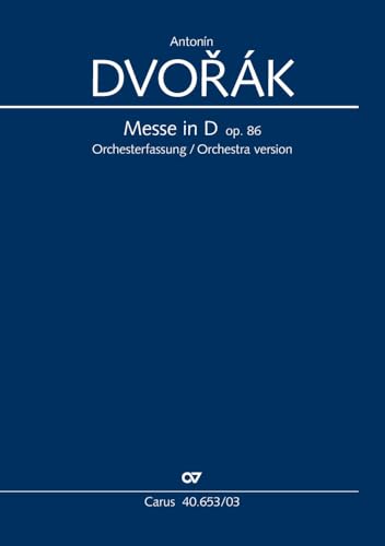 Messe in D (Klavierauszug): Orchesterfassung op. 86, 1887 von CARUS