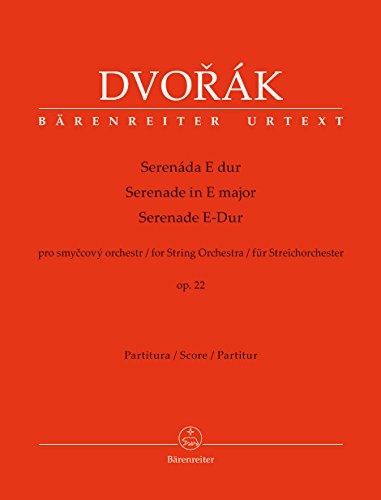 Serenade für Streichorchester E-Dur op. 22. Partitur, Urtextausgabe Serenade für Streichorchester E-Dur op. 22. Partitur, Urtextausgabe von Bärenreiter