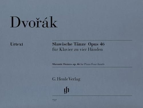 Slawische Tänze op. 46. Klavier zu 4 Händen: für Klavier zu vier Händen (G. Henle Urtext-Ausgabe) Slawische Tänze op. 46. Klavier zu 4 Händen: für Klavier zu vier Händen (G. Henle Urtext-Ausgabe)