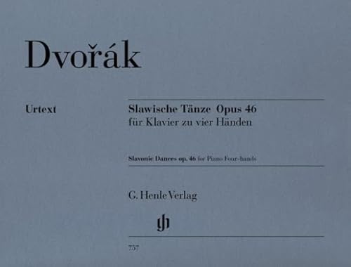 Slawische Tänze op. 46. Klavier zu 4 Händen: für Klavier zu vier Händen (G. Henle Urtext-Ausgabe)