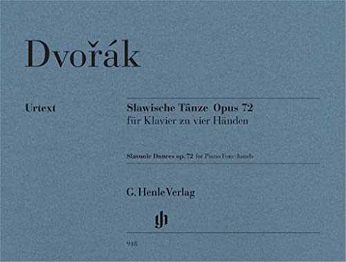 Slawische Tänze op. 72 für Klavier zu vier Händen: Besetzung: Klavier zu vier Händen (G. Henle Urtext-Ausgabe) von Henle, G. Verlag