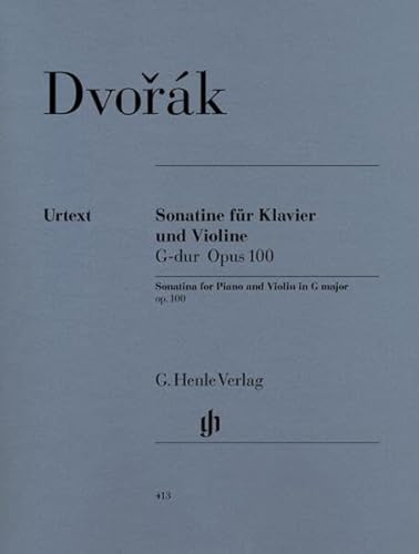 Sonatine G-Dur Op 100. Violine, Klavier: Instrumentation: Violin and Piano (G. Henle Urtext-Ausgabe) von Henle, G. Verlag