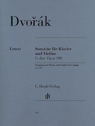 Sonatine G-Dur Op 100. Violine, Klavier: Instrumentation: Violin and Piano (G. Henle Urtext-Ausgabe)