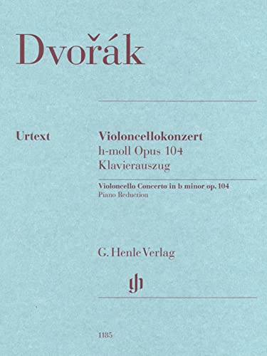 Violoncellokonzert h-moll op. 104: Besetzung: Violoncello und Klavier (G. Henle Urtext-Ausgabe)