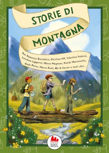 Storie di montagna (Universale d'Avventure e d'Osservazioni. Letture intermedie) von Gallucci Bros