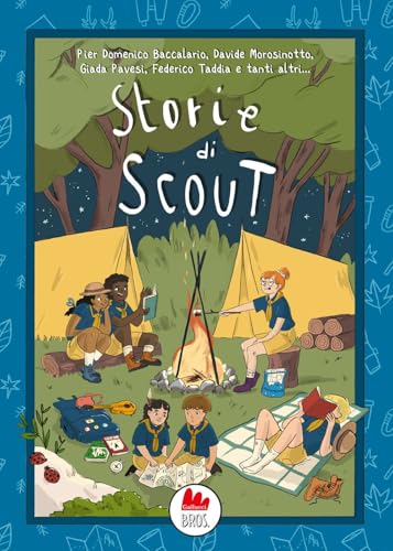 Storie di scout (Universale d'Avventure e d'Osservazioni. Letture intermedie) von Gallucci Bros