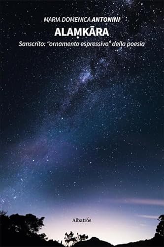 Alaṃkāra. Sanscrito: «ornamento espressivo» della poesia (Nuove voci. Le piume) von Gruppo Albatros Il Filo