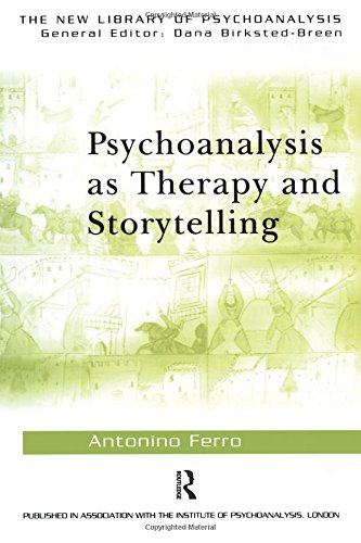 Psychoanalysis as Therapy and Storytelling (The New Library of Psychoanalysis) von Routledge