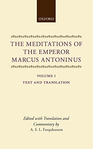 The Meditations of the Emperor Marcus Antoninus: Text and Translation von Oxford University Press