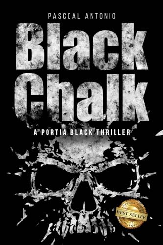 Black Chalk: A Portia Black Thriller von Best Seller Publishing, LLC