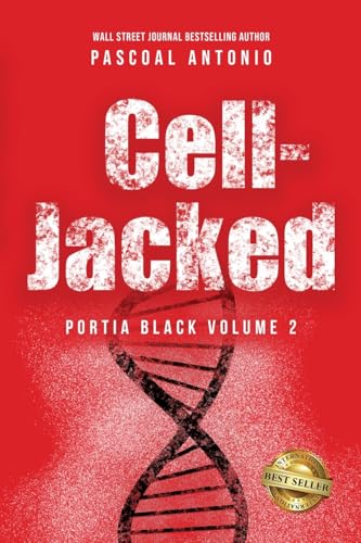 Cell-Jacked: PORTIA BLACK VOLUME 2 von Best Seller Publishing, LLC