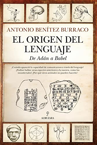 El origen del lenguaje: De Adán a Babel (Arqueología)