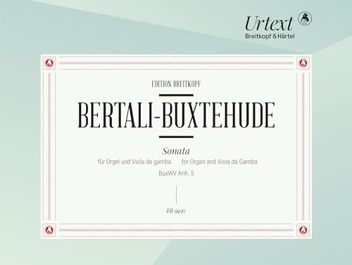 Sonata für Orgel und Viola da gamba BuxWV Anh. 5 - Breitkopf Urtext (EB 9497) von Breitkopf & Härtel