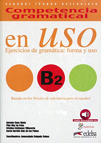 Competencia gramatical en uso B2: Libro + audio descargable B2 (Gramática - Jóvenes y adultos - Competencia gramatical en uso - Nivel B2) von Didier